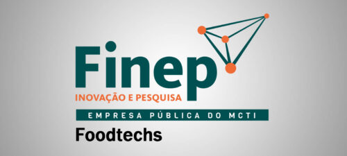Financiadora de Inovação e Pesquisa (FINEP) concede financiamento a Foodtechs